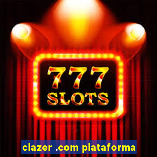 clazer .com plataforma